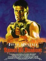 Watch Bridge of Dragons Movie4k