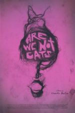 Watch Are We Not Cats Movie4k