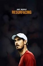 Watch Andy Murray: Resurfacing Movie4k