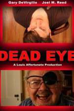 Watch Dead Eye Movie4k