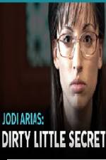 Watch Jodi Arias - Dirty Little Secret Movie4k