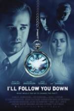 Watch I'll Follow You Down Movie4k