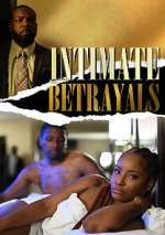 Watch Intimate Betrayals Movie4k