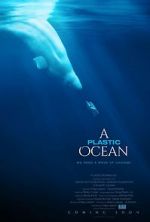 Watch A Plastic Ocean Movie4k