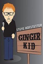 Watch Steve Hofstetter: Ginger Kid Movie4k