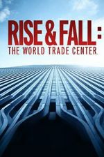 Watch Rise and Fall: The World Trade Center Movie4k