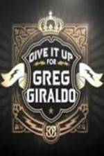 Watch Give It Up for Greg Giraldo Movie4k