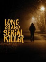 Watch A&E Presents: The Long Island Serial Killer Movie4k