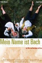 Watch My Name Is Bach Movie4k
