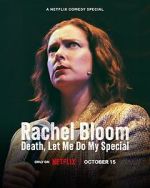 Rachel Bloom: Death, Let Me Do My Special movie4k