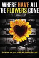 Watch Where Have All the Flowers Gone? Movie4k