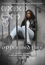 Watch Oppressed Free Movie4k