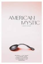 Watch American Mystic Movie4k