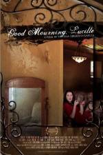 Watch Good Mourning, Lucille Movie4k