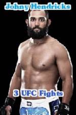 Watch Johny Hendricks 3 UFC Fights Movie4k