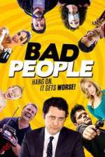 Watch Bad People Movie4k