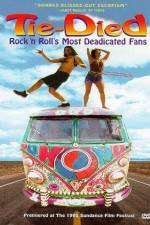 Watch Tie-died Rock 'n Roll's Most Deadicated Fans Movie4k