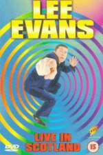 Watch Lee Evans Live in Scotland Movie4k