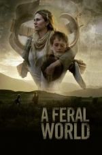 Watch A Feral World Movie4k