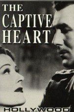 Watch The Captive Heart Movie4k