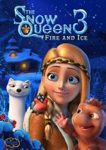 Watch The Snow Queen 3: Fire and Ice Movie4k