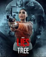 Watch What Lies Under the Tree Movie4k