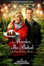 Watch Murder, She Baked: A Plum Pudding Mystery Movie4k