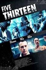 Watch Five Thirteen Movie4k