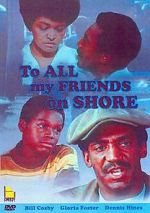 Watch To All My Friends on Shore Movie4k