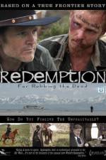 Watch Redemption: For Robbing the Dead Movie4k