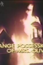 Watch The Strange Possession of Mrs Oliver Movie4k