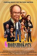 Watch 6 Nonsmokers Movie4k