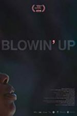 Watch Blowin\' Up Movie4k