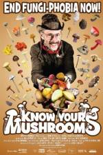 Watch Know Your Mushrooms Movie4k