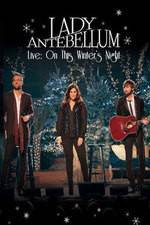 Watch Lady Antebellum Live: On This Winter's Night (2013) Movie4k