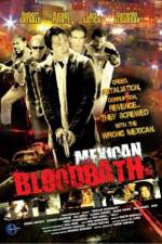 Watch Mexican Bloodbath Movie4k