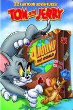 Watch Tom And Jerry Around The World Movie4k