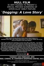 Watch Dogging A Love Story Movie4k