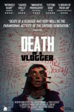 Watch Death of a Vlogger Movie4k