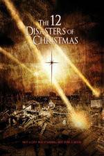 Watch The 12 Disasters of Christmas Movie4k