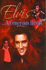 Watch Elvis: A Generous Heart Movie4k