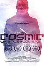 Watch Cosmic Whistleblowers Movie4k