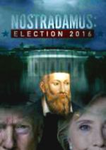 Watch Nostradamus: Election 2016 Movie4k