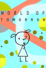 Watch World of Tomorrow (Short 2015) Movie4k