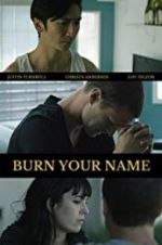 Watch Burn Your Name Movie4k