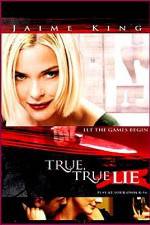 Watch True True Lie Movie4k