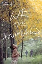 Watch We the Animals Movie4k