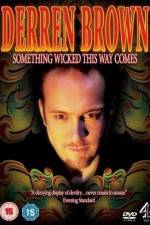 Watch Derren Brown Something Wicked This Way Comes Movie4k