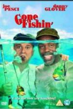 Watch Gone Fishin' Movie4k