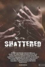 Watch Shattered! Movie4k